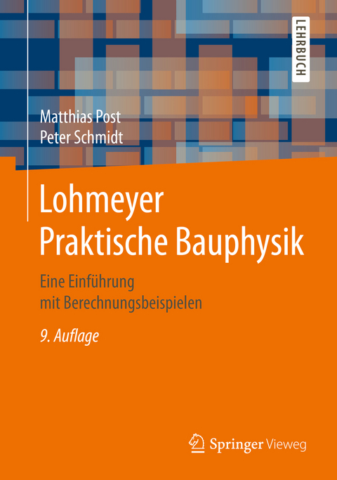 Lohmeyer Praktische Bauphysik - Matthias Post, Peter Schmidt
