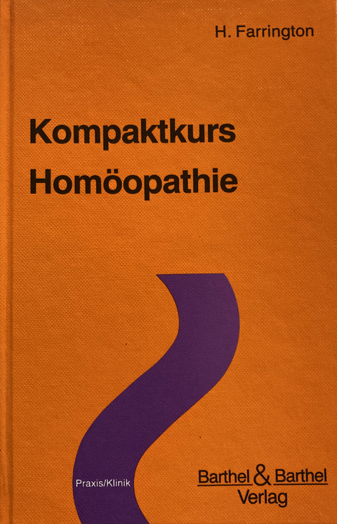 Kompaktkurs Homöopathie - H. Farrington