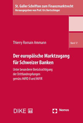 Der europ&auml;ische Marktzugang f&uuml;r Schweizer Banken - Thierry Romain Ammann