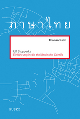 Einf&uuml;hrung in die thail&auml;ndische Schrift - Ulf Stopperka