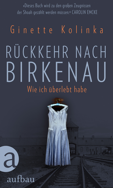 R&uuml;ckkehr nach Birkenau - Ginette Kolinka
