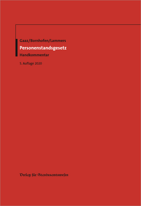 Personenstandsgesetz - Berthold Gaaz, Heinrich Bornhofen, Thomas Lammers