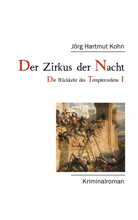 Der Zirkus der Nacht - J&ouml;rg Hartmut Kohn