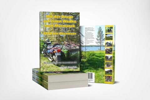 Mit der Dnepr auf einen Wodka nach Murmansk &ndash; 8000 km Abenteuer - Holger Greulich