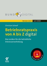 Betriebsratspraxis von A bis Z digital 21.0 - Schoof, Christian
