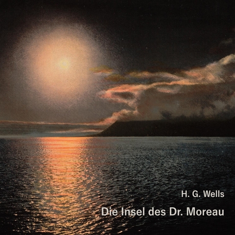 Die Insel des Dr. Moreau - H.G. Wells