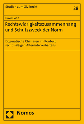 Rechtswidrigkeitszusammenhang und Schutzzweck der Norm - David John