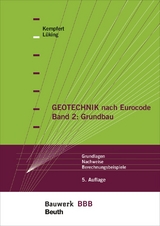 Geotechnik nach Eurocode Band 2: Grundbau - Hans-Georg Kempfert, Jan L&uuml;king