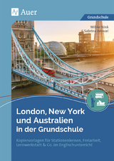 London, New York und Australien in der Grundschule - Wibke Nink, Sabrina Wencel
