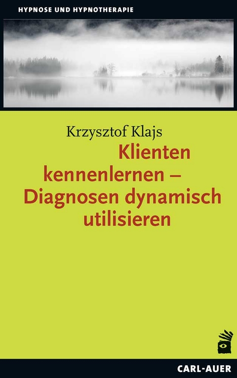 Klienten kennenlernen &ndash; Diagnosen dynamisch utilisieren - Krzysztof Klajs