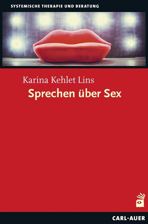 Sprechen &uuml;ber Sex - Karina Kehlet Lins