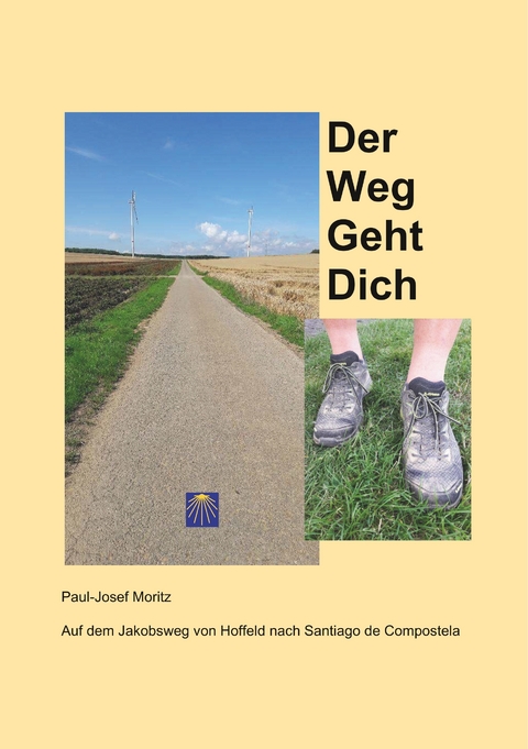 Der Weg Geht Dich - Paul-Josef Moritz
