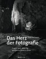 Das Herz der Fotografie - David DuChemin