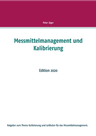 Messmittelmanagement und Kalibrierung