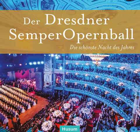 Der Dresdner SemperOpernball - J&uuml;rgen Helfricht