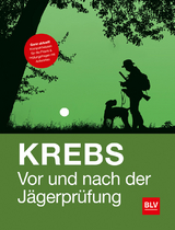 Vor und nach der Jägerprüfung - Krebs, Herbert
