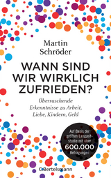 Wann sind wir wirklich zufrieden? - Martin Schröder