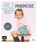 Hej. Minimode &ndash; Kleidung n&auml;hen f&uuml;r Babys und Kleinkinder -  JULESNaht