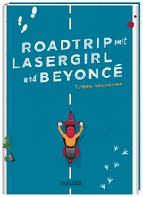 Roadtrip mit Lasergirl und Beyonc&eacute; - Tjibbe Veldkamp