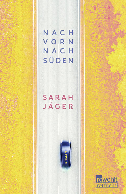 Nach vorn, nach S&uuml;den - Sarah J&auml;ger