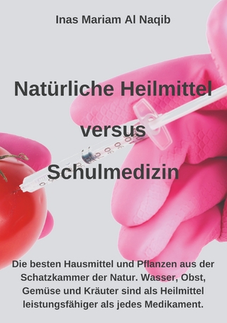 Natürliche Heilmittel versus Schulmedizin