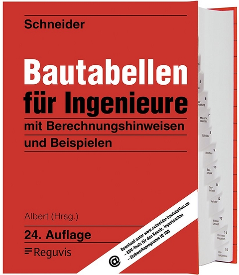 Schneider - Bautabellen f&uuml;r Ingenieure - Klaus-J&uuml;rgen Schneider