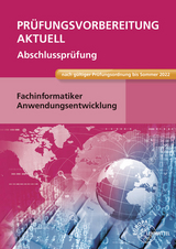 Pr&uuml;fungsvorbereitung aktuell - Fachinformatiker Anwendungsentwicklung - Dirk Hardy, Annette Schellenberg