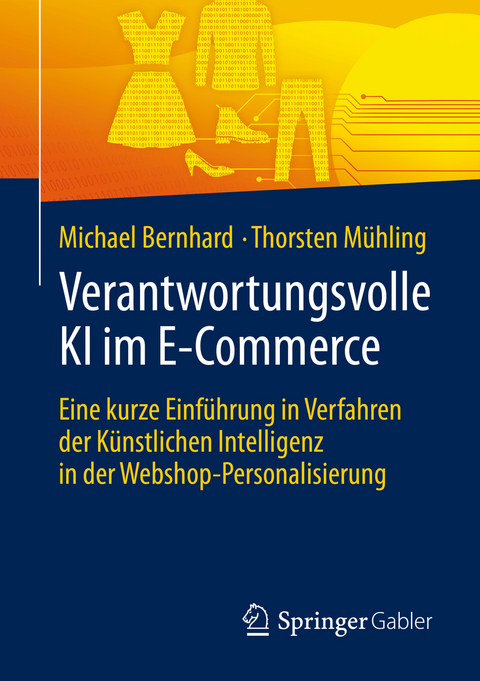 Verantwortungsvolle KI im E-Commerce - Michael Bernhard, Thorsten M&uuml;hling