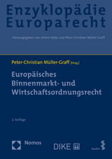 Europäisches Binnenmarkt- und Wirtschaftsordnungsrecht - Müller-Graff, Peter-Christian
