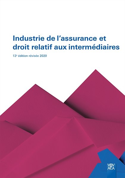 Industrie de l'assurance et droit relatif aux interm&eacute;diaires - 