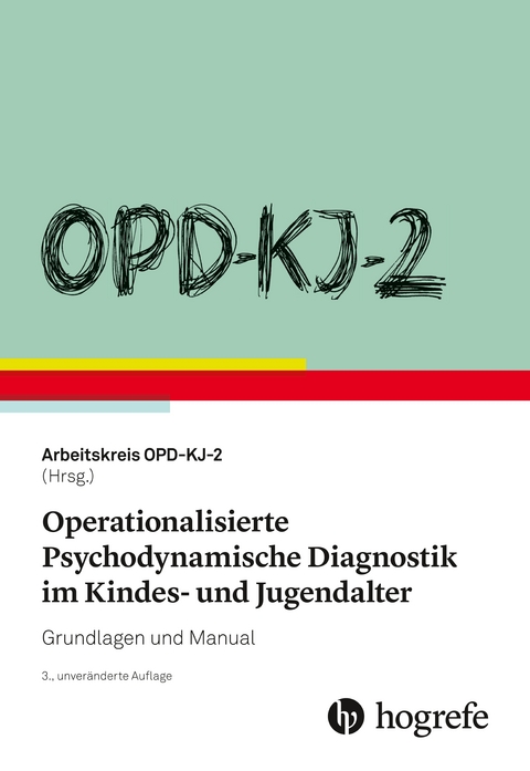 OPD-KJ-2 - Operationalisierte Psychodynamische Diagnostik im Kindes- und Jugendalter - 
