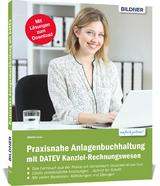 Praxisnahe Anlagenbuchhaltung mit DATEV Kanzlei Rechnungswesen - Günter Lenz