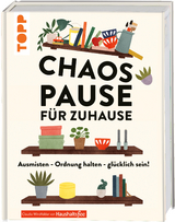 Chaospause f&uuml;r Zuhause - Claudia Windfelder