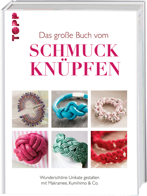 Das gro&szlig;e Buch vom Schmuck kn&uuml;pfen - Dorothy Wood