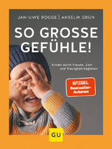 So gro&szlig;e Gef&uuml;hle! - Jan-Uwe Rogge, Anselm Gr&uuml;n