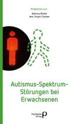 Autismus-Spektrum-St&ouml;rungen bei Erwachsenen - Andreas Riedel, Jens J&uuml;rgen Clausen