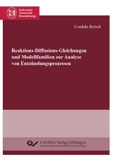 Reaktions-Diffusions-Gleichungen und Modellfamilien zur Analyse von Entz&uuml;ndungsprozessen - Cordula Reisch