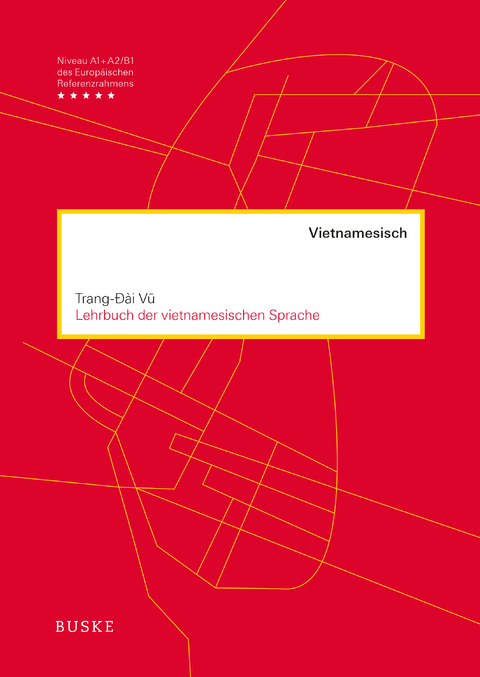 Lehrbuch der vietnamesischen Sprache - Trang-&ETH;&agrave;i Vu