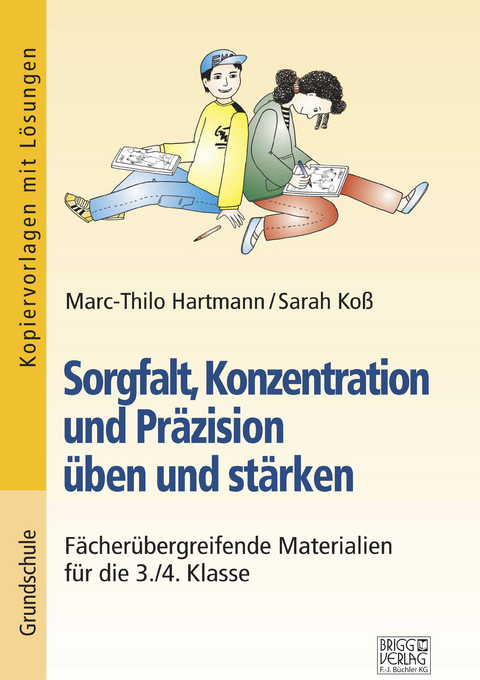 Sorgfalt, Konzentration und Pr&auml;zision &uuml;ben und st&auml;rken - Marc-Thilo Hartmann, Sarah Ko&szlig;