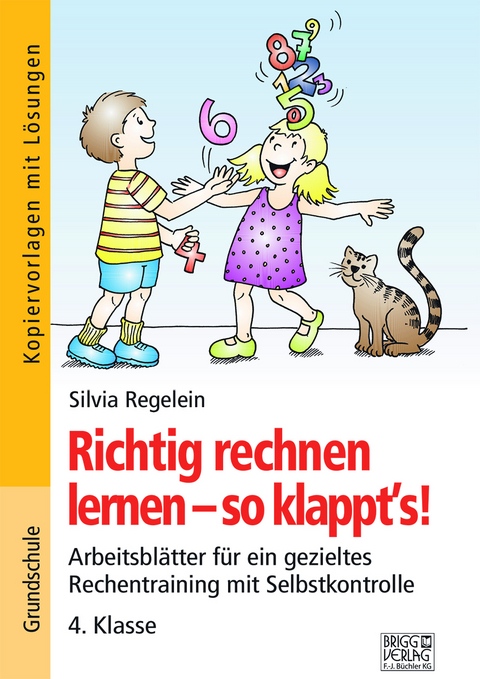Richtig rechnen lernen &ndash; so klappt&acute;s! 4. Klasse - Silvia Regelein