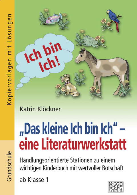 "Das kleine Ich bin Ich" &ndash; eine Literaturwerkstatt - Katrin Kl&ouml;ckner