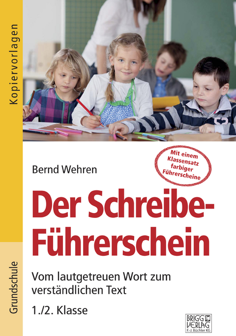 Der Schreibe-F&uuml;hrerschein - Bernd Wehren