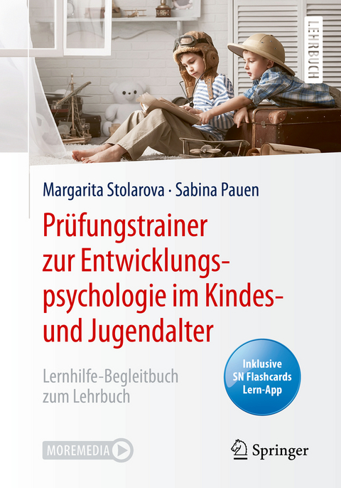 Pr&uuml;fungstrainer zur Entwicklungspsychologie im Kindes- und Jugendalter - Margarita Stolarova, Sabina Pauen