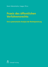 Praxis des &ouml;ffentlichen Verfahrensrechts - Ren&eacute; Wiederkehr, Kaspar Pl&uuml;ss
