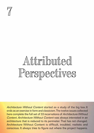 Architecture Without Content. 7 Attributed Perspectives. # 7, 9–II, 9–III, 12, 22, 24, 25, 28, 29, 30, 31, 32–I, 32–II, 33.