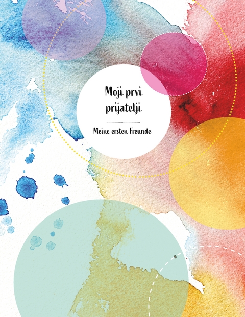 Moji prvi prijatelji Meine ersten Freunde - Sabrina Djogo