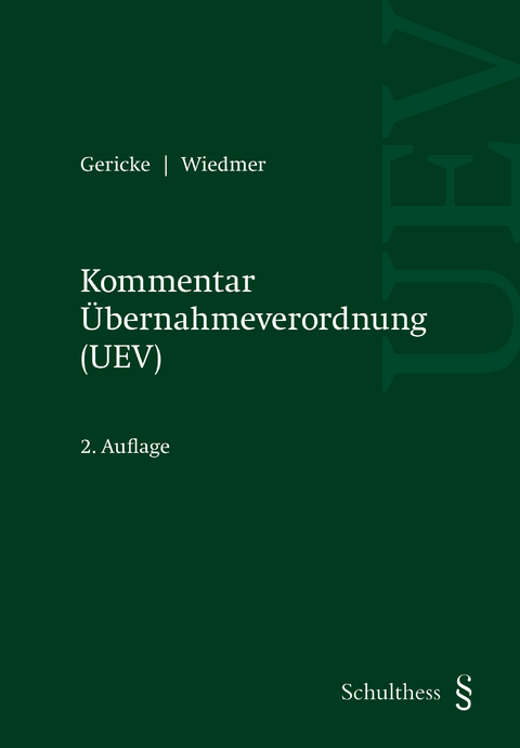 Kommentar &Uuml;bernahmeverordnung (UEV) - Dieter Gericke, Karin Wiedmer