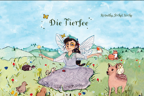 Die Tierfee - Roswitha J&ouml;ckel Nocke