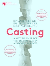 Casting. Ein analoger Weg ins Zeitalter der Digitalisierung? - 