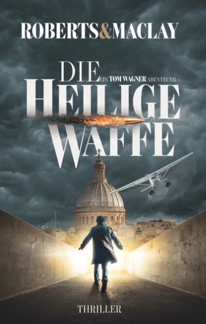 Die heilige Waffe - M.C. Roberts, R.F. Maclay